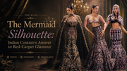 The Mermaid Silhouette: Indian Couture's Answer to Red-Carpet Glamour